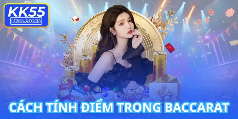 Cách Tính Điểm Trong Baccarat